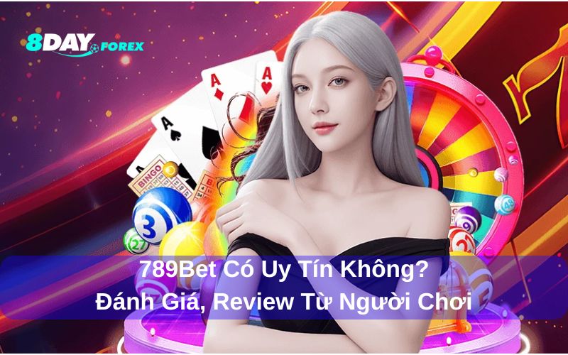 789Bet có uy tín không?